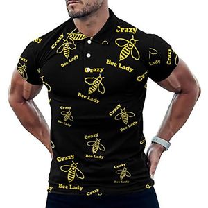 Crazy Bee Lady Grappige Mannen Poloshirt Korte Mouw T-shirts Klassieke Tops Voor Golf Tennis Workout