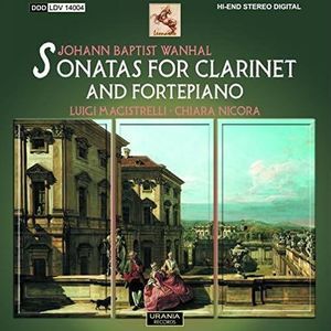 Luigi Clarinet & Nico Magistrelli - Wanhal Sonatas For Clarinet & Fort