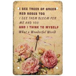 Xoenoiee Dragonfly Rose bloemenprint ijzeren borden, I See Trees of Green Red Roses Too, muur grappig decor voor thuis man grot tuin buiten indoor hek, maat S