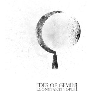 Ides Of Gemini - Constantinople