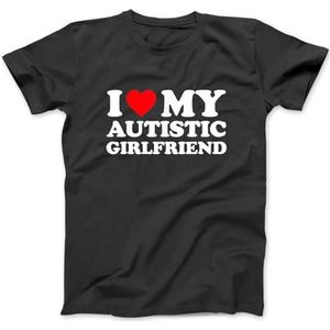 I Love My Autistic Girlfriend Shirt I Heart My Autistic GF T-Shirt 100% Katoen Grafische T-shirts voor Mannen Vrouwen Zwart Zwart, Zwart, XXL