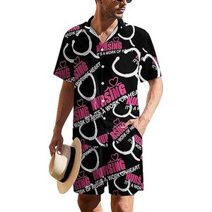 Nursing Is A Work Of Heart Hawaiiaans pak voor heren, set van 2 stuks, strandoutfit, shirt en korte broek, bijpassende set
