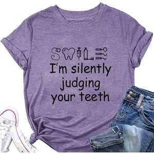 I'm Silently Judging Your Teeth Shirt voor Vrouwen Grappige Grafische Tandarts Gift Tops Zomer Korte Mouw T-Shirt Blouses, Paars, L