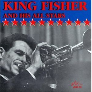King Fisher - King Fisher And His All Stars