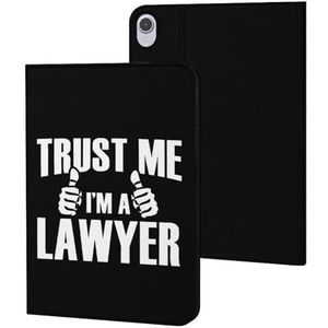 Trust Me, I'm A Lawyer Case Compatibel voor ipad Mini6 (8.3 inch) Slim Case Cover Beschermende Tablet Cases Stand Cover