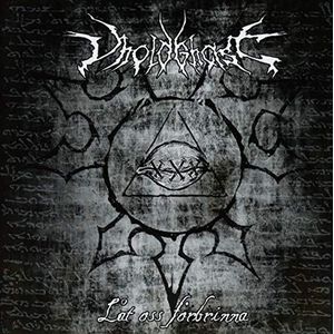 Vholdghast - Lat Oss Forbrinna