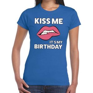Kiss me it is my Birthdayt-shirt blauw dames - feest shirts dames - verjaardag kleding M