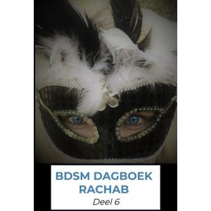 BDSM dagboek rachab deel 6