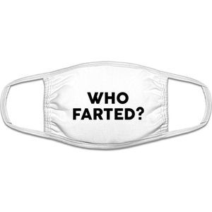 Who farted? | grappig mondkapje  |gezichtsmasker | bescherming | bedrukt | logo | Wit mondmasker van katoen, uitwasbaar & herbruikbaar. Geschikt voor OV