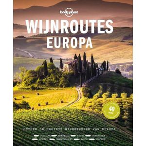 Lonely Planet - Wijnroutes Europa