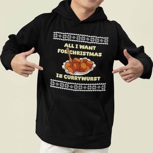 Foute Kerst Hoodie Zwart All I want For Christmas Is Currywurst XS