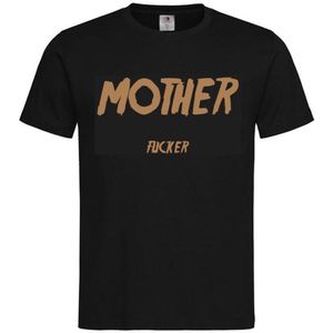 T-shirt Unisex Volwassenen Lol - Festival - carnaval - kermis - festival - vrijgezel - feestje - grappig - humor - Weekend - ""Mother fucker"" | korte mouw | Zwart/cappuccino | maat XL