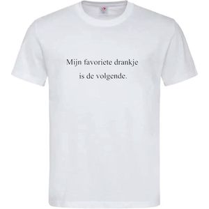 T-shirt Unisex Volwassenen Grappig Tekst ""Mijn favoriete drankje is de volgende."" Op Voorkant | korte mouw | Wit/zwart | maat XXL