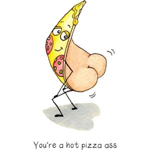 Hot pizza ass - Wenskaart met envelop - Valentijnskaart - Compliment - Liefde - Pizza - Grappig - Engels