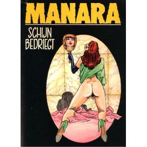 Manara - Schijn bedriegt [Erotiek 18+] {stripboek, stripboeken nederlands. stripboeken volwassenen, strip, strips}
