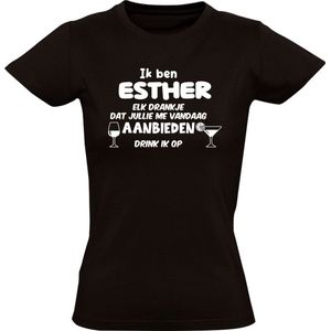 Ik ben Esther, elk drankje dat jullie me vandaag aanbieden drink ik op Dames T-shirt - feest - drank - alcohol - bier - festival - kroeg - cocktail - wijn - vriend - vriendin - jarig - verjaardag - cadeau - humor - grappig