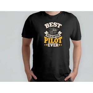 The Best Helicopter Pilot Ever - T Shirt - HelicopterPilot - ChopperLife - PilotLife - SkyMaster - HelikopterPiloot - LuchtvaartLiefde - PilotenLeven - PilootDoelen