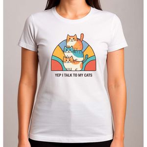 Yep, I Talk To My Cats - T Shirt - Cat - CuteCat - CatLover - CatLife - Kat - LieveKat - GrappigeKat - KattenLiefhebber - BestMom - MamaLeven