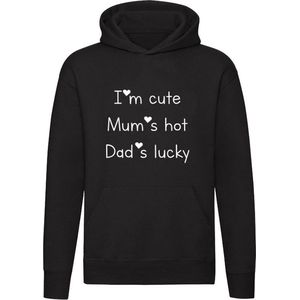 I'm cute Mum's hot Dad's lucky Hoodie | schattig | dochter | zoon | moeder | vader | ouders | Unisex | Trui | Sweater | Capuchon