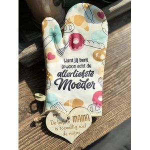 Ovenhandschoen met de tekst `Want jij bent gewoon echt de allerliefste moeder` + hartje mama / moederdag / moederdag cadeautje / mama / oma / verjaardag