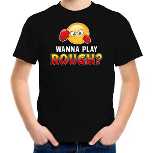 Funny emoticon t-shirt Wanna play rough zwart voor kids - Fun / cadeau shirt 134/140