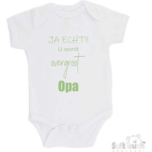 100% katoenen Romper ""JA ECHT!! U wordt overgroot Opa"" unisex Katoen Wit/Sage green (saliegroen) Maat 62/68
