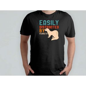 Easily Distracted By Ferrets - T Shirt - FerretLove - Funny - Dad - FerretLife - FerretFun - FurryFriends - FrettenLiefde - FrettenLeven - FrettenPlezier - HarigeVrienden