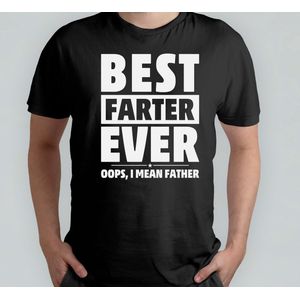 Best Farter Ever - T Shirt - cadeau - gift - vader - dad - beste vader ter wereld - verjaardag - unisex - vaderdag - best dad in the world - father - liefde - cute
