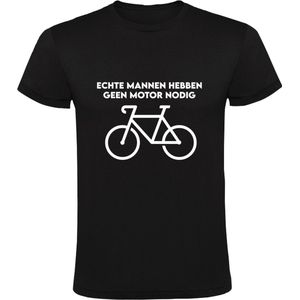 Echte mannen hebben geen motor nodig Heren T-shirt | Fiets | Fietsen | Wielrennen | Wielren | Mountainbike | Papa | Vader | Opa | Vaderdag | cadeau | kado  | shirt