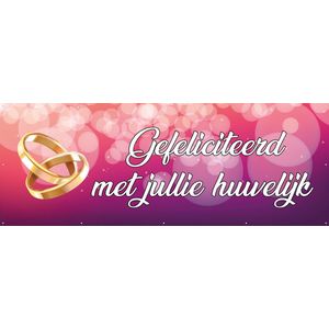 Spandoek Gefeliciteerd met jullie huwelijk - Bruiloft - Trouwerij -Felicitatie - 150 x 50 cm - met ringen - Banier- PVC - Banner - indoor en outdoor – Versiering - decoratie