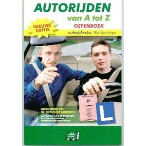 Autorijden Van A Tot Z Oefenboek Rijbewijs B