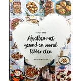 Afvallen met gezond en vooral lekker eten