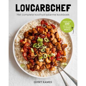 Lowcarbchef - Het complete koolhydraatarme kookboek