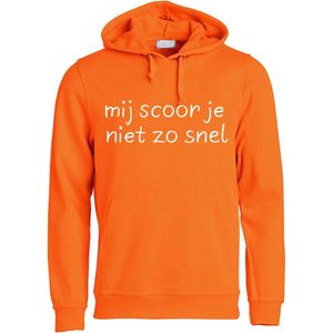 Mij Scoor Je Niet Zo Snel Oranje Hoodie - voetbal - ek - wk - oranje - nederlands elftal - holland - unisex - trui - sweater - capuchon