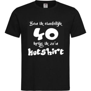T-shirt Unisex Volwassenen Lol - carnaval - kermis - feestje - grappig - verjaardag Tekst ""Ben ik eindelijk 40 krijg ik zo'n kutshirt"" Op Voorkant | korte mouw | Zwart/wit | maat S