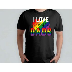 I Love My Dads - T Shirt - Pride - LGBT - LGBTQ - LoveIsLove - PrideMaand - LiefdeIsLiefde - Gelijkheid