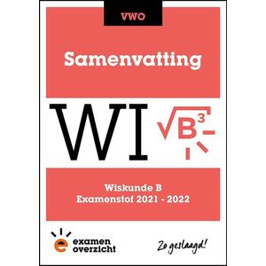 ExamenOverzicht - Samenvatting Wiskunde B VWO