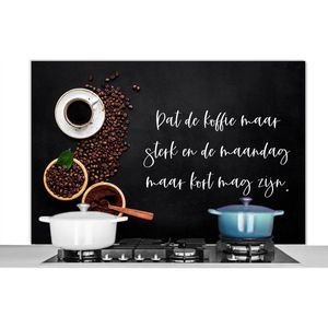 Spatscherm Keuken - Kookplaat Achterwand - Spatwand Fornuis - 120x80 cm - Keuken - Dat de koffie maar sterk mag zijn - Koffie - Espresso - Aluminium - Wanddecoratie - Muurbeschermer - Hittebestendig