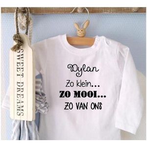 Shirtje Zo klein zo mooi zo van ons met naam | Lange mouw | wit | maat 50/56