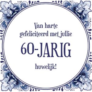 Tegeltje met Tekst Van harte gefeliciteerd met jullie 60 jarig huwelijk! 60 jaar Getrouwd Felicitatie Bruiloft Cadeau - Echt Keramiek - Spreuken - 15 x 15 cm + Compleet met Luxe Cadeau Verpakking & Hanger