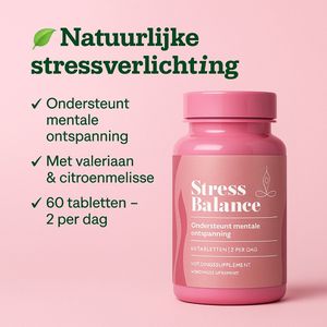 Stress Balance – Voedingssupplement met Valeriaan, Citroenmelisse & Magnesium – 60 Tabletten – Ondersteunt Ontspanning & Vermindert Stress