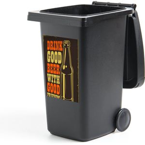 Container sticker Quotes - Vintage - 'Drink good beer with good friends' - Spreuken - 40x60 cm - Kliko sticker