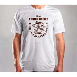 First i Drink Coffee Skate - T Shirt - FunnyVibes - Funny - Gift - Cute - Grappig - LachenMaar - Sarcasm - SarcasmMode - Sarcasme - LekkerSarcastisch - Coffee - Tea