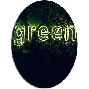 Dibond Ovaal - ''GREEN'' Neon Letters tussen Struiken - 60x80 cm Foto op Ovaal (Met Ophangsysteem)