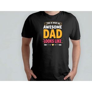 Awesome Dad Looks Like - T Shirt - cadeau - gift - vader - dad - beste vader ter wereld - verjaardag - vaderdag - best dad in the world - father - liefde - cute