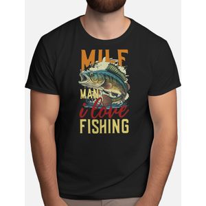 Milf man i love fishing - T Shirt - Fishing - Gift - Cadeau - Angling - Fisherman - CatchOfTheDay - Vissen - Hengelsport - Visser - VangstVanDeDag - Vliegvissen