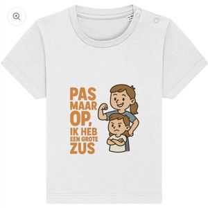 Kinder t-shirt - ik heb een grote zus - wit - 0-6 maanden