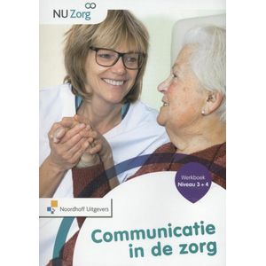NU Zorg  - Communicatie in de zorg Niveau 3 en 4 Werkboek