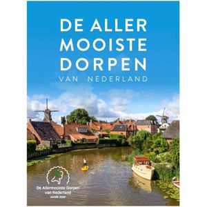 De allermooiste dorpen van Nederland