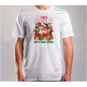 On The Naughty List - T Shirt - MerryChristmas - ChristmasVibes - Funny - Sarcasm - VrolijkKerstfeest - Kerstmis - Grappig - Sarcasme